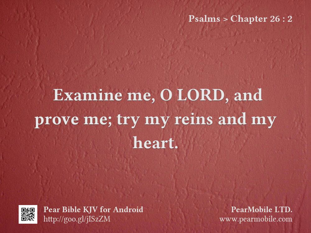 Psalms, Chapter 26:2